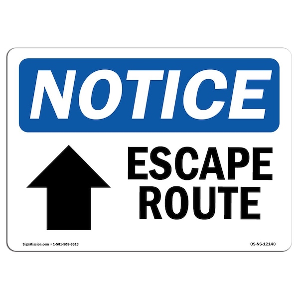 Safety Sign, OSHA Notice, 7" Height, Aluminum, Escape Route (Up Arrow) Sign With Symbol, Landscape